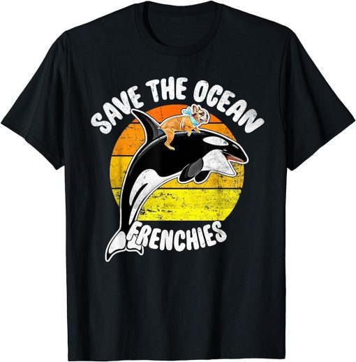 Save Ocean Frenchies - Vintage Orca Whale Killer Wildlife T-Shirt